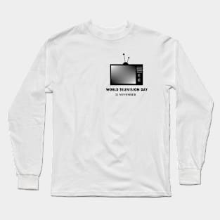 World Television Day Long Sleeve T-Shirt